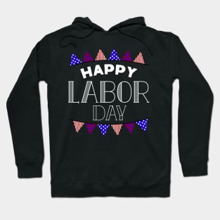 Happy Labor Day Hoodie